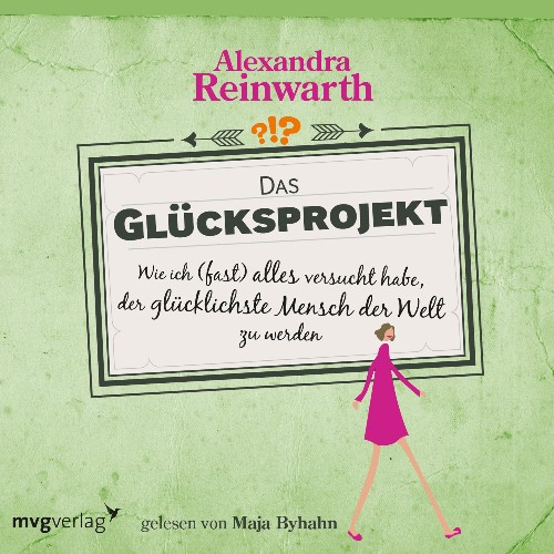 Das Gluecksprojekt von Alexandra Reinwarth